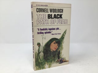 Item #91816 The Black Path of Fear. Cornell Woolrich