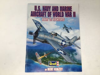 Item #91896 U.S. Navy and Marine Aircraft of World War II Part 2: Fighters. BERT KINZEY