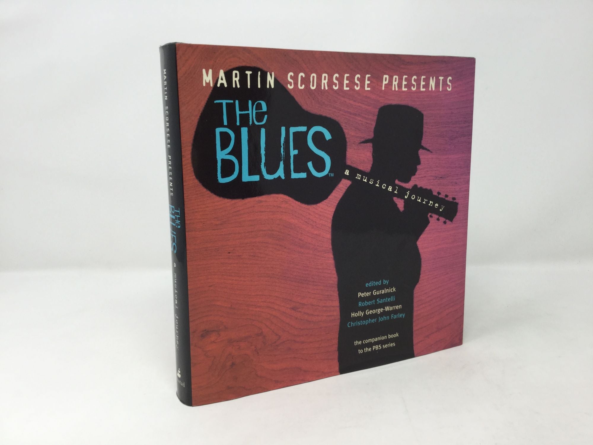 Martin Scorsese Presents The Blues: A Musical Journey | Peter Guralnick ...