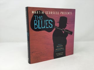 Item #91993 Martin Scorsese Presents The Blues: A Musical Journey. Peter Guralnick, Robert...