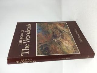 Item #92037 The Book of the Woodcock. Colin Laurie McKelvie