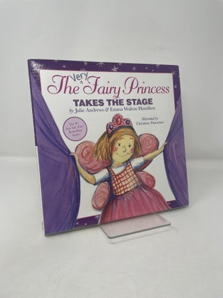 The Very Fairy Princess Takes the Stage (The Very Fairy Princess, 2)