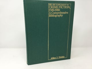 Item #92094 Supplement to Crime Fiction, 1749-1980: A Comprehensive Bibliography. Allen J. Hubin