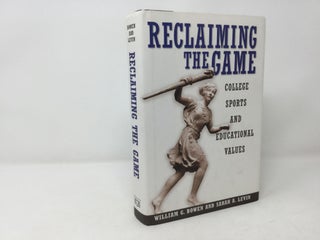 Item #92149 Reclaiming the Game: College Sports and Educational Values (The William G. Bowen...