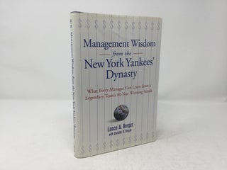 Item #92220 Management Wisdom From the New York Yankees'Dynasty : What Every Manager Can Learn...