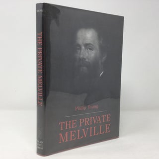 Item #92253 The Private Melville. Philip Young