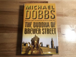 Item #92264 The Buddha of Brewer Street. Michael Dobbs