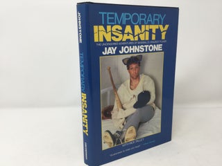 Item #92316 Temporary Insanity: The Uncensored Adventures of Baseball's Craziest Player. Jay...