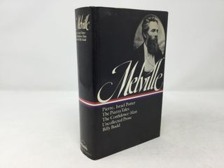 Item #92420 Herman Melville : Pierre, Israel Potter, The Piazza Tales, The Confidence-Man, Tales,...