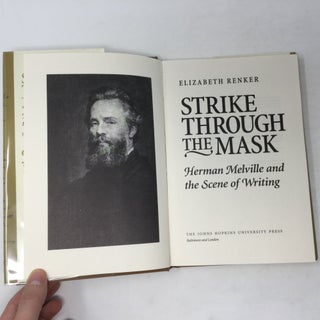 Strike Through the Mask: Herman Melville and the Scene of Writing