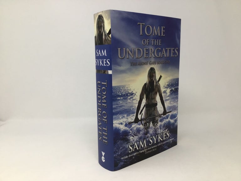 Item #92450 Tome of the Undergates. Sam Sykes.