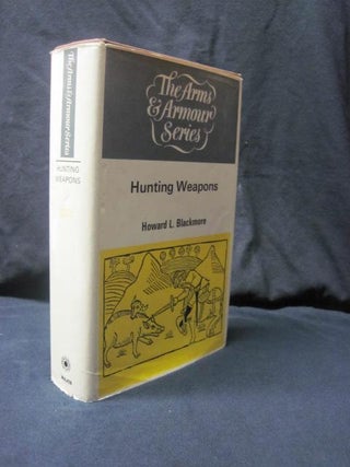 Item #92460 Hunting Weapons (Arms & Armour Series). Howard L. Blackmore