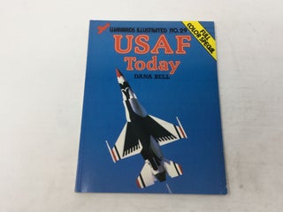 Item #92523 USAF Today - Warbirds Illustrated No. 29. Dana Bell