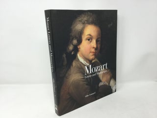 Item #92740 Mozart: Letters and Manuscripts. Gilles Cantagrel