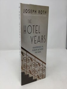 Item #92779 The Hotel Years. Joseph Roth