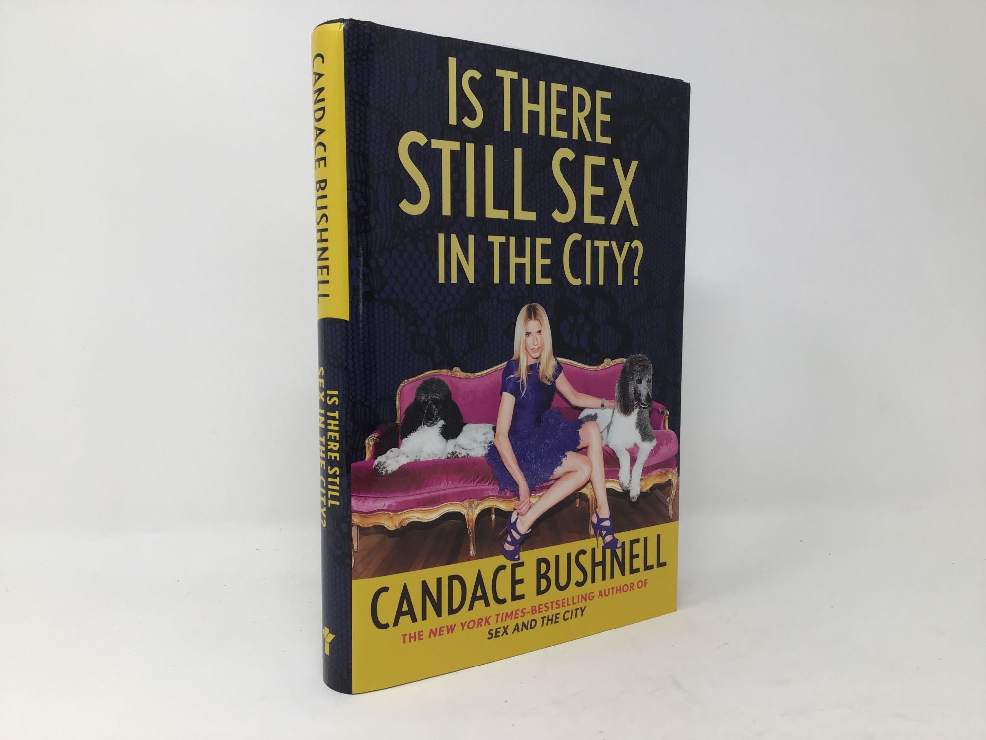 Is There Still Sex in the City | Candace Bushnell | First Edition