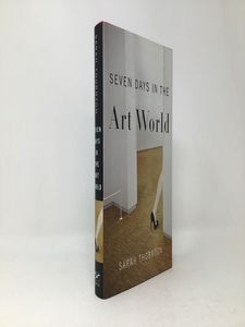 Item #96385 Seven Days in the Art World. Sarah Thornton