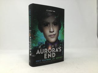 Item #96432 Aurora's End. Amie Kaufman, Jay Kristoff