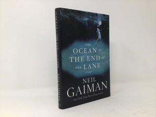 Item #96595 The Ocean at the End of the Lane: A Novel. Neil Gaiman