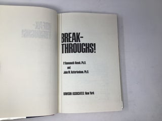 Breakthroughs! How the Vision and Drive of Innovators in Sixteen Companies Created Commercial Breakthroughs that Swept the World
