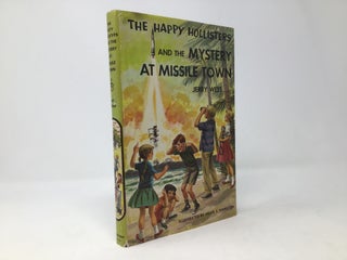 Item #96688 The Happy Hollisters and the Mystery at Missile Town. Jerry West