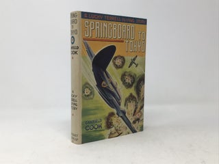 Item #96788 Springboard to Tokyo; A Lucky Terrell Flying Story. Canfield Cook