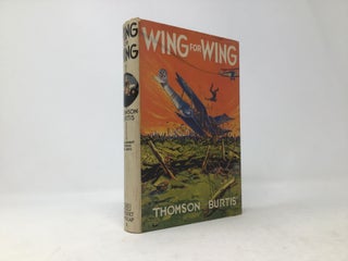 Item #96792 Wing for Wing. Thomson Burtis