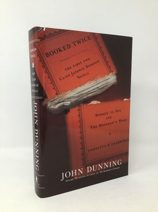 Item #96890 Booked Twice: Booked to Die and The Bookman's Wake. John Dunning