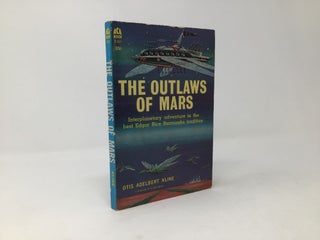 Item #97001 The Outlaws of Mars. Otis Alderbert Kline