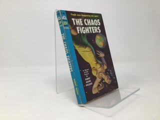 Item #97020 The Chaos Fighters. Robert Moore Williams