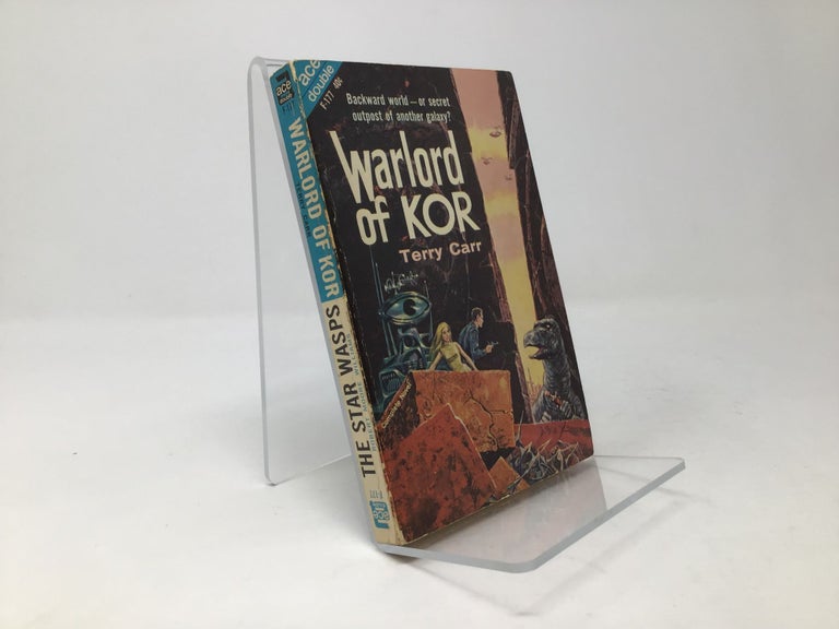 Item #97048 Warlord of Kor / The Star Wasps. Terry Carr, Robert Moore Williams.