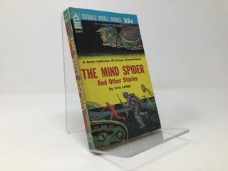 Item #97065 The Mind Spider, and Other Stories / The Big Time. Fritz Leiber