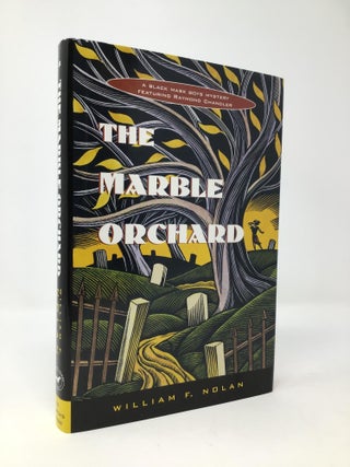 The Marble Orchard: A Novel Featuring the Black Mask Boys : Dashiell Hammett, Raymond Chandler, William F. Nolan.