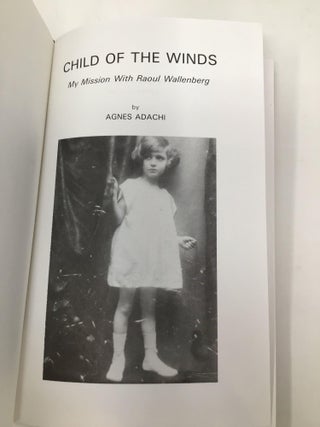 Child of the Winds: My Mission with Raoul Wallenberg