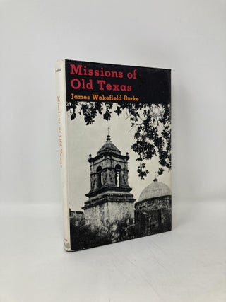 Item #97412 Missions of old Texas. James Wakefield Burke