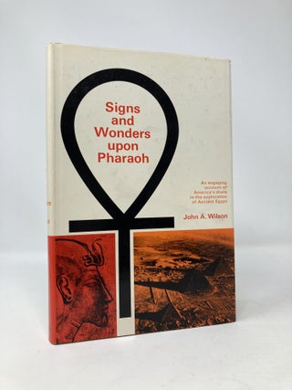 Item #97552 Signs and Wonders Upon Pharaoh. John A. Wilson
