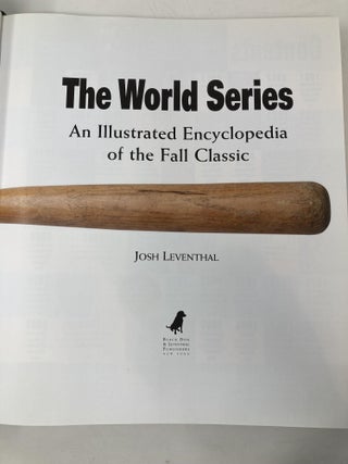 The World Series; An Illustrated Encyclopedia of the Fall Classics