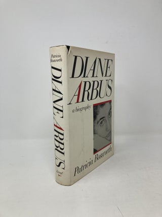 Item #99383 Diane Arbus: A Biography. Patricia Bosworth